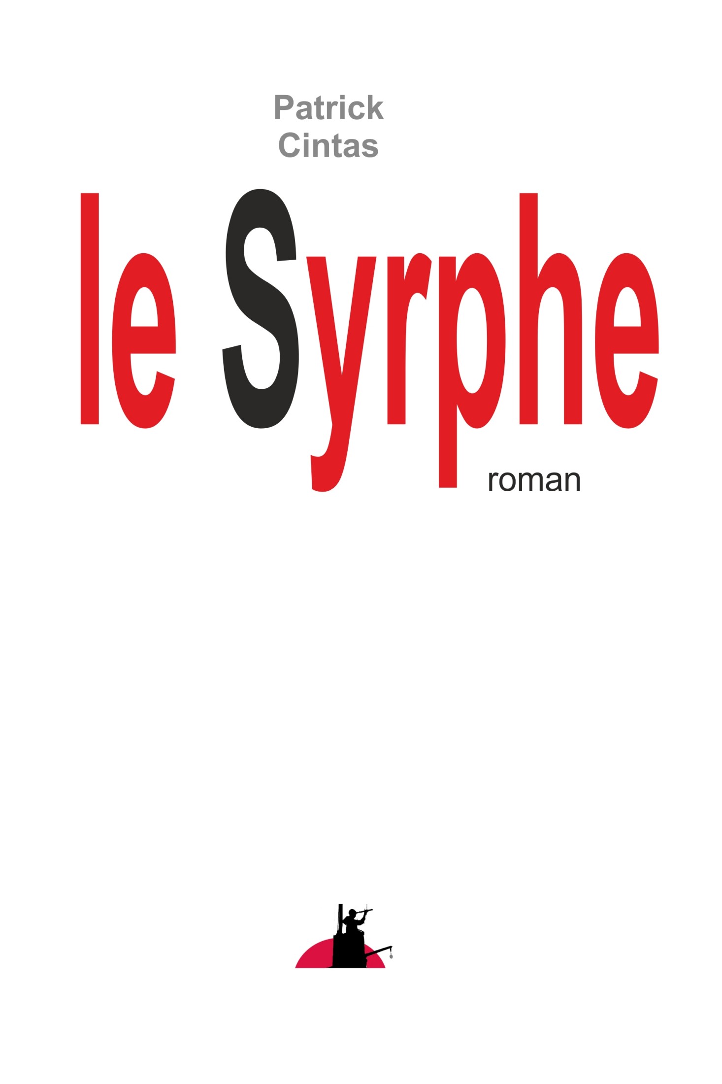 Le Syrphe de Patrick Cintas